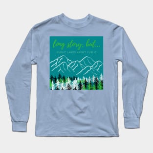 LSB Public Lands Aren't Public Long Sleeve T-Shirt